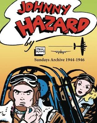 Cover for Frank Robbins · Johnny Hazard Sundays Archive 1944-1946 (Hardcover Book) (2020)