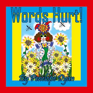 Cover for Penelope Dyan · Words Hurt! (Book) (2024)