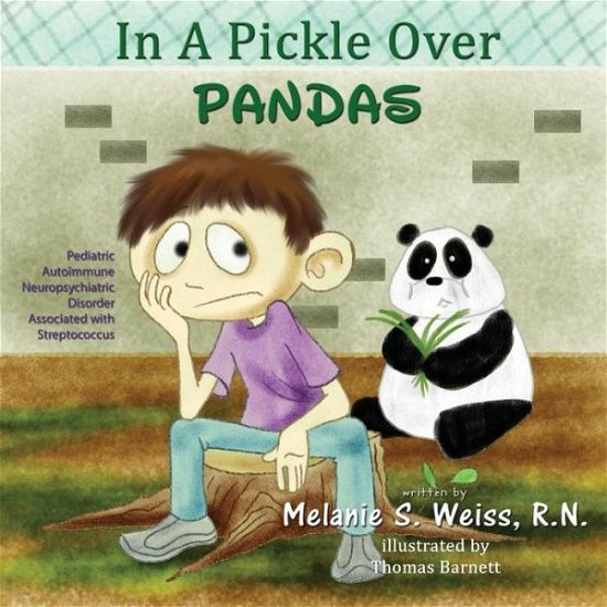 Cover for Melanie S Weiss · In A Pickle Over PANDAS (Paperback Book) (2015)