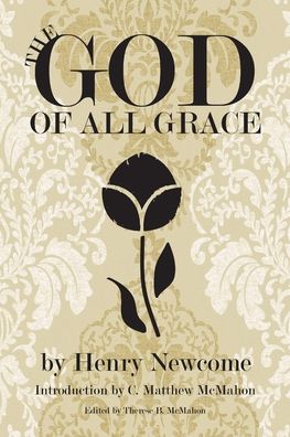 Cover for C. Matthew McMahon · The God of All Grace (Pocketbok) (2015)