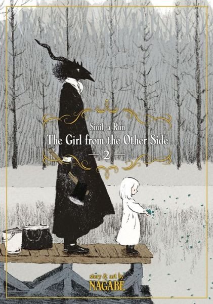 The Girl From the Other Side: Siuil, A Run Vol. 2 - The Girl From the Other Side: Siuil, a Run - Nagabe - Bücher - Seven Seas Entertainment, LLC - 9781626925236 - 16. Mai 2017