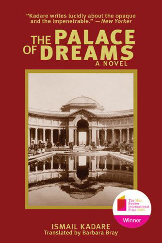 Cover for Ismail Kadare · The Palace of Dreams: a Novel (Paperback Bog) [Reprint edition] (2014)