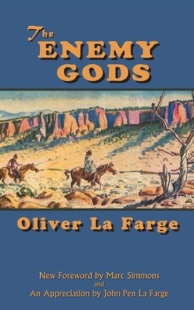 Cover for Oliver La Farge · Enemy Gods (Book) (2010)