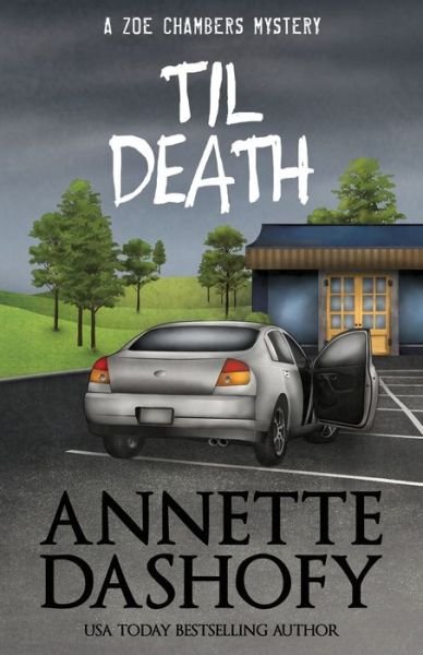 Cover for Annette Dashofy · Til Death - Zoe Chambers Mystery (Paperback Book) (2020)