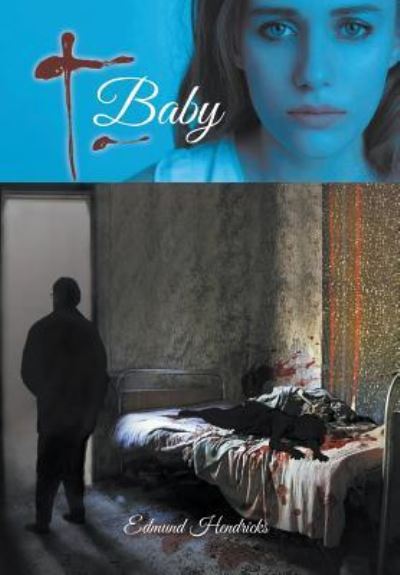 Cover for Edmund Hendricks · T. Baby (Hardcover Book) (2016)