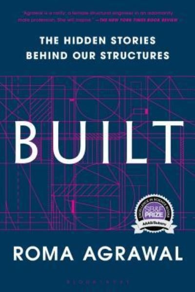 Cover for Roma Agrawal · Built The Hidden Stories Behind Our Structures (Bok) (2019)