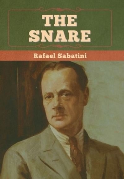 Cover for Rafael Sabatini · The Snare (Hardcover Book) (2022)