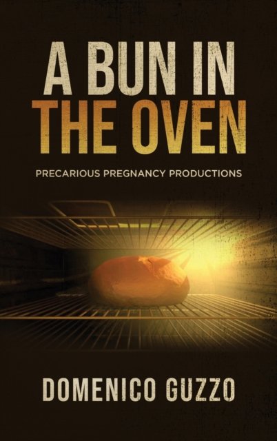 Cover for Domenico Guzzo · A Bun in the Oven (Gebundenes Buch) (2021)