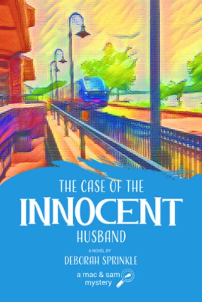 Cover for Deborah Sprinkle · The Case of the Innocent Husband (Hardcover Book) (2023)