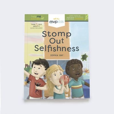 Cover for Sophia Day · Stomp Out Selfishness (Hardcover Book) (2018)