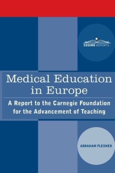 Cover for Abraham Flexner · Medical Education in Europe (Book) (1912)