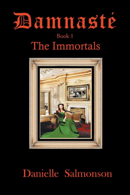 Cover for Danielle Salmonson · Damnaste': The Immortals (Paperback Book) (2022)