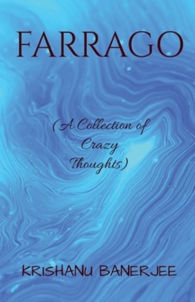 Cover for Krishanu Banerjee · Farrago (Book) (2020)