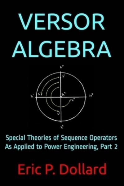 Cover for Eric P Dollard · Versor Algebra (Pocketbok) (2020)