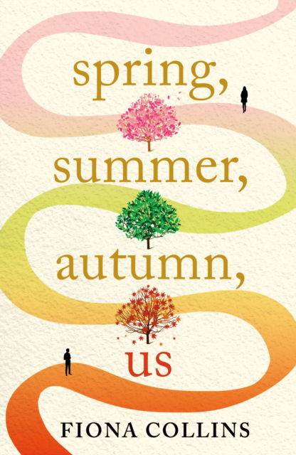 Cover for Fiona Collins · Spring, Summer, Autumn, Us (Paperback Book) (2023)