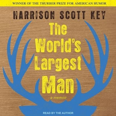 Cover for Harrison Scott Key · The World's Largest Man Lib/E (CD) (2017)