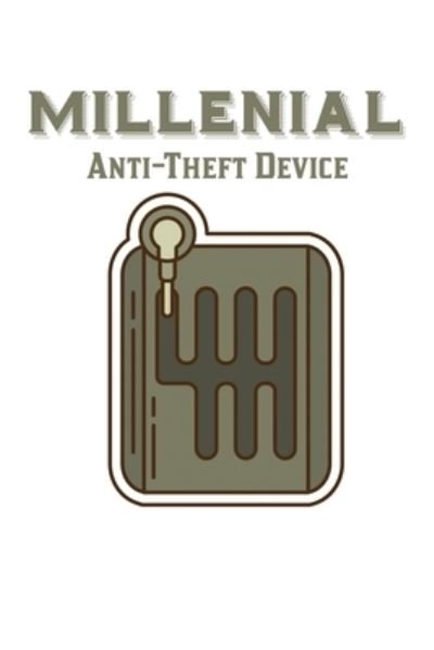 Cover for Tobddesigns Publishing · Millenial Anti-Theft Device (Paperback Book) (2019)