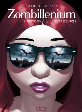 Cover for Arthur de Pins · Zombillenium Vols. 1 &amp; 2: Vol. 1: Gretchen &amp; Vol. 2: Human Resources (Hardcover Book) [Second edition] (2019)