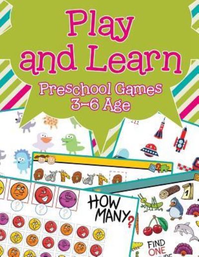 Cover for Jupiter Kids · Play and Learn: Preschool Games 3-6 Age (Paperback Book) (2015)