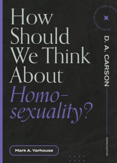 Cover for Mark A. Yarhouse · How Should We Think About Homosexuality? (Paperback Bog) (2022)