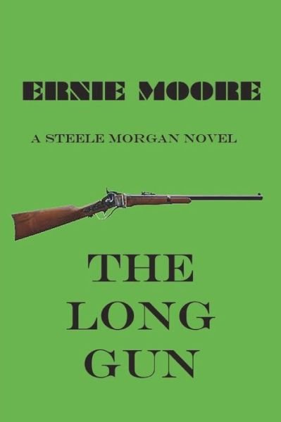 Cover for Ernie Moore · The Long Gun (Paperback Book) (2018)