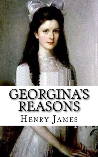 Cover for Henry James · Georgina's Reasons (Pocketbok) (2018)