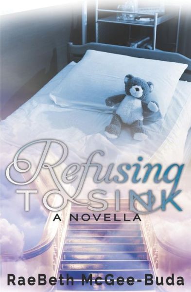 Cover for Raebeth Mcgee-buda · Refusing to Sink (Paperback Book) (2018)