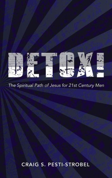 Cover for Craig S Pesti-Strobel · Detox! (Hardcover Book) (2021)