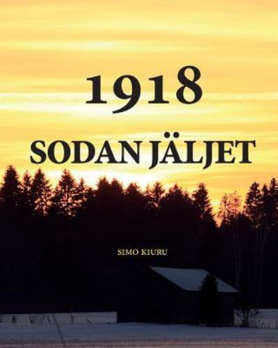 Cover for Simo Kiuru · Sota 1918 color (Paperback Book) (2018)