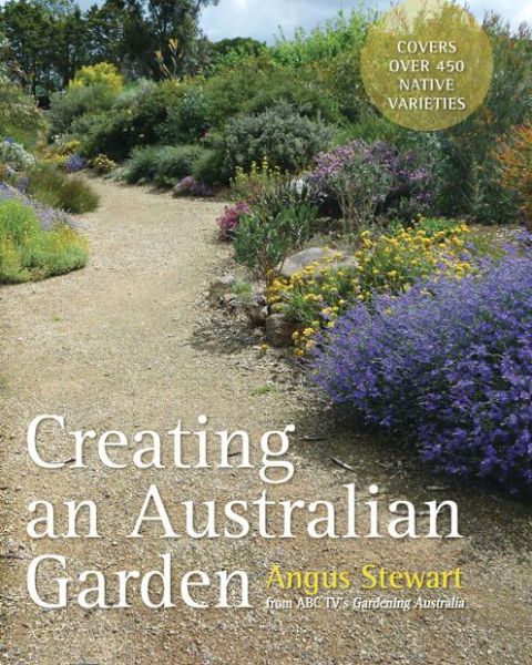 Cover for Angus Stewart · Creating an Australian Garden (Hardcover Book) (2012)