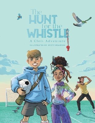 The Hunt for the Whistle: A Cleft Adventure - - Books - Huia Publishers - 9781775508236 - July 31, 2024