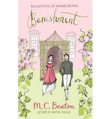 Banishment - The Daughters of Mannerling Series - M.C. Beaton - Książki - Little, Brown Book Group - 9781780333236 - 6 lutego 2014