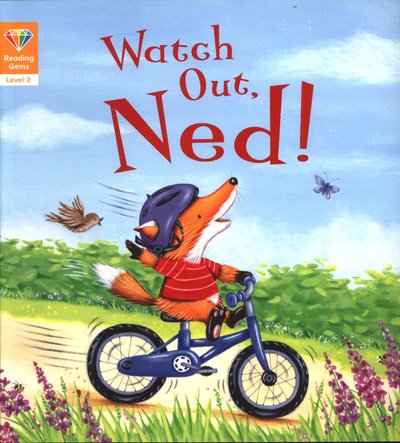 Cover for QED Publishing · Reading Gems: Watch Out, Ned! (Level 2) - Reading Gems (Paperback Book) (2018)