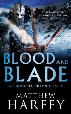 Cover for Matthew Harffy · Blood and Blade - The Bernicia Chronicles (Paperback Bog) (2018)