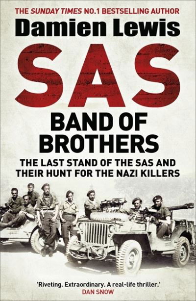 Cover for Damien Lewis · SAS Band of Brothers: The Last Stand of the SAS and Their Hunt for the Nazi Killers (Innbunden bok) (2020)