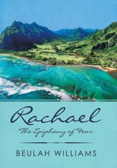 Rachael - Beulah Williams - Bøger - Xlibris Us - 9781796033236 - 4. juni 2019