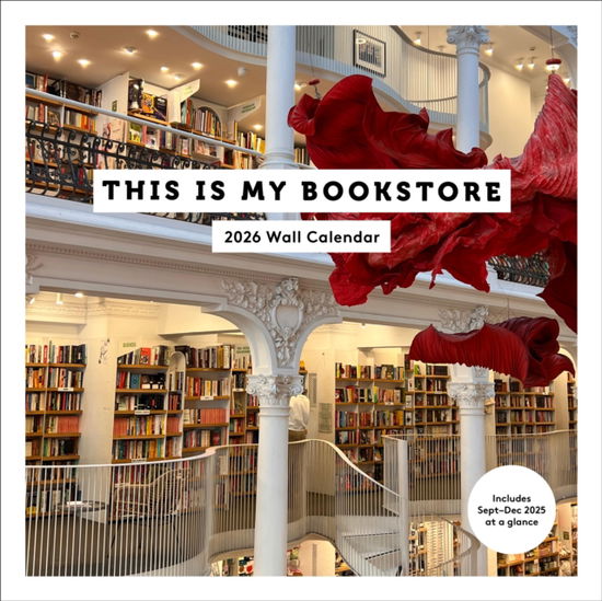 Cover for Chronicle Books · This Is My Bookstore 2026 Wall Calendar (Calendar) (2025)