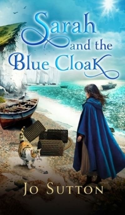 Cover for Jo Sutton · Sarah and The Blue Cloak (Gebundenes Buch) (2023)