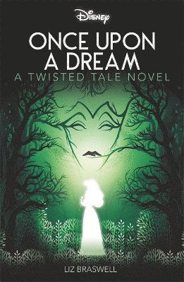 Cover for Liz Braswell · Disney Princess Sleeping Beauty: Once Upon a Dream - Twisted Tales (Paperback Book) (2025)