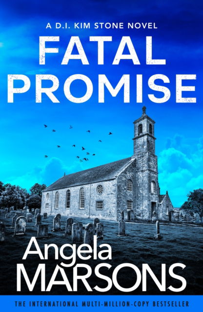 Cover for Angela Marsons · Fatal Promise: A totally gripping and heart-stopping serial killer thriller (Paperback Book) (2025)