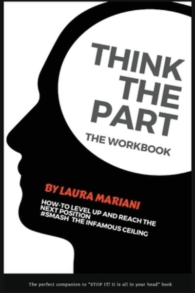 Think the Part - Laura Mariani - Livros - Thepeoplealchemist Press - 9781838281236 - 9 de fevereiro de 2021