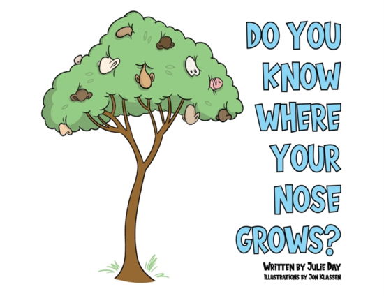 Cover for Julie Day · Do You Know Where Your Nose Grows? (Paperback Book) (2023)