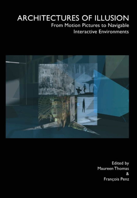 Cover for Architectures of Illusion: From Motion Pictures to Navigable Interactive Environments (Paperback Book) (2008)