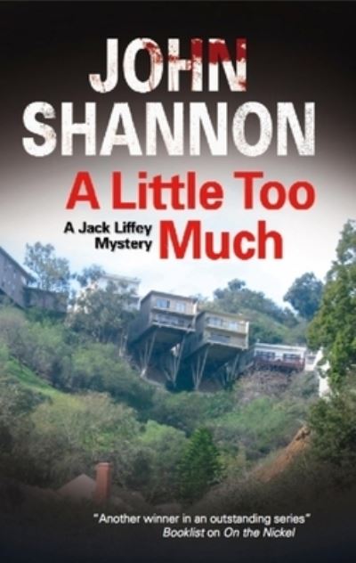 A Little Too Much - John Shannon - Böcker - Severn House Publishers Ltd - 9781847513236 - 1 oktober 2011