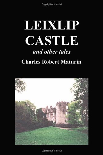 Cover for Et Al · Leixlip Castle, Melmoth the Wanderer, the Mysterious Mansion, the Flayed Hand, the Ruins of the Abbey of Fitz-martin, and the Mysterious Spaniard (Hardcover bog) (2010)