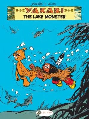 The Lake Monster - Yakari - Job - Books - Cinebook Ltd - 9781849184236 - November 15, 2018