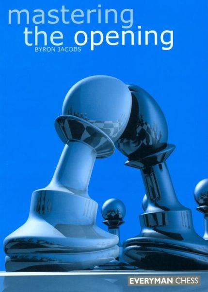 Cover for Byron Jacobs · Mastering the Opening (Paperback Bog) (2001)