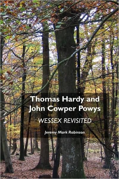 Cover for Jeremy Mark Robinson · Thomas Hardy and John Cowper Powys: Wessex Revisited (Taschenbuch) (2008)