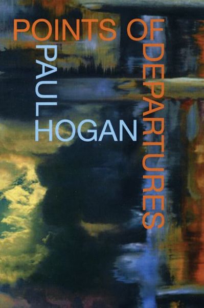 Points of Departures - Paul Hogan - Books - White Pine Press - 9781893996236 - December 18, 2008