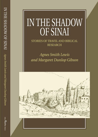 Cover for Agnes Smith Lewis · In the Shadow of Sinai: Stories of Travel and Biblical Research (Paperback Book) (1999)